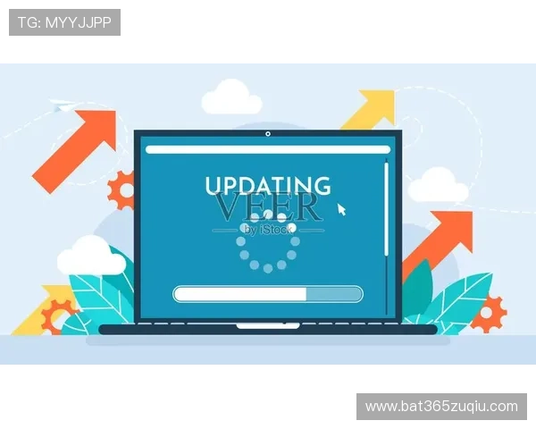 bet 365中国官网功能升级及最新版本更新内容全面介绍